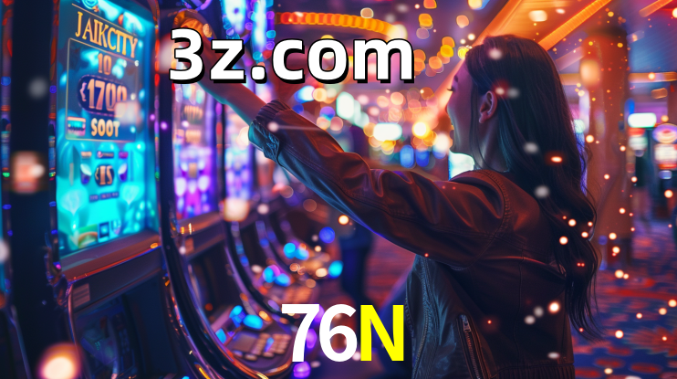 Melhores Jogos de Slots no 76N 🍀